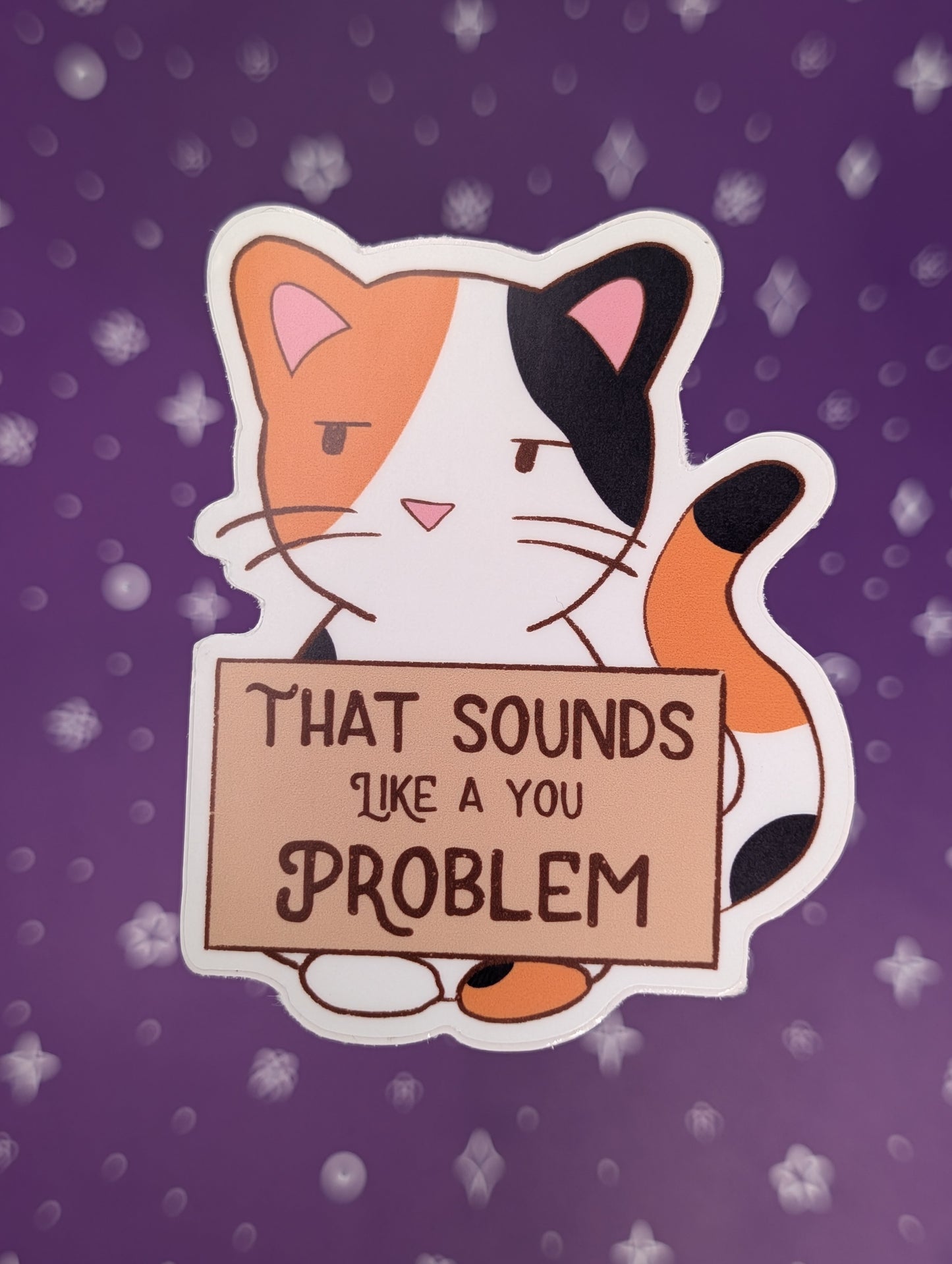 Cat You Problem Sticker
